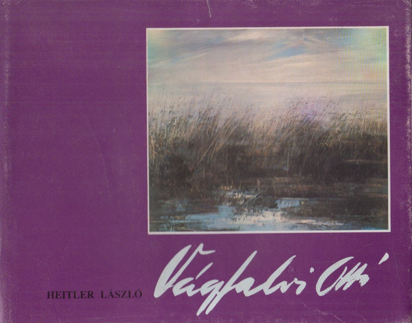 HEITLER LÁSZLÓ - Vágfalvi Ottó [antikvár]