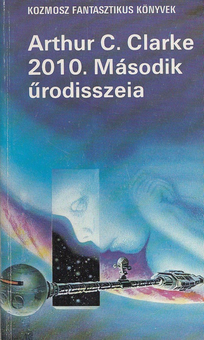 Arthur C. Clarke - 2010. Második űrodisszeia [antikvár]