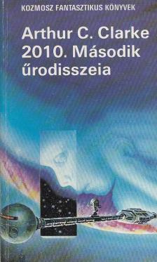 Arthur C. Clarke - 2010. Második űrodisszeia [antikvár]