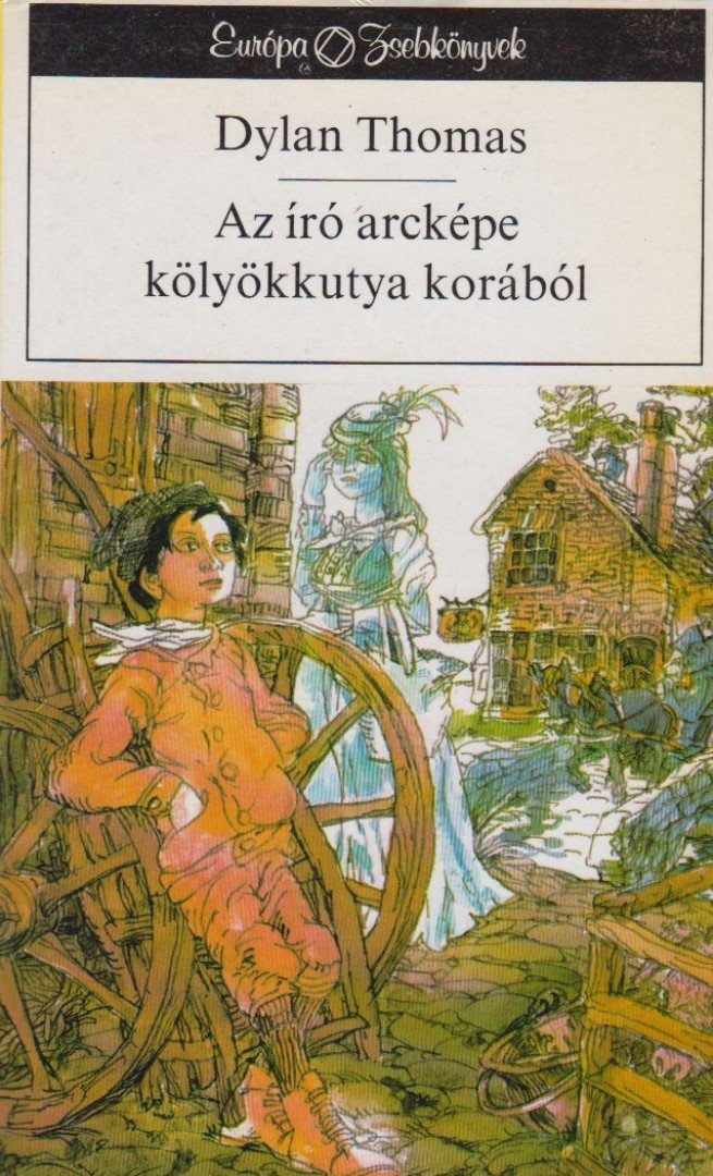 THOMAS, DYLAN - Az író arcképe kölyökkutya korából [antikvár]