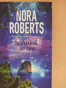 Nora Roberts - Sóhajok vizén [antikvár]