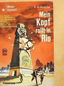 C. H. Guenter - Mein Kopf rollt in Rio [antikvár]