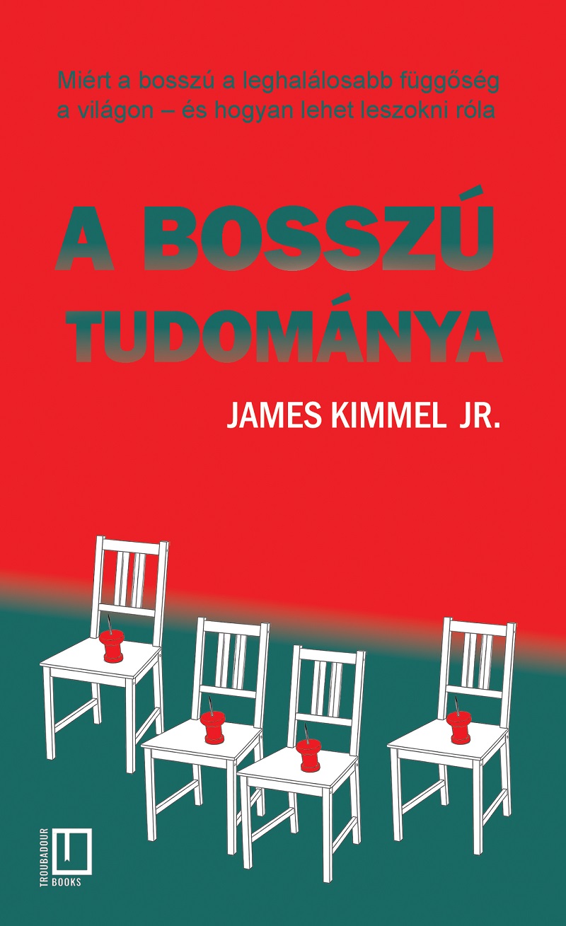 James Kimmel Jr - A bosszú tudománya