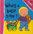 Who's a busy baby? [antikvár]