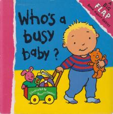 Who's a busy baby? [antikvár]