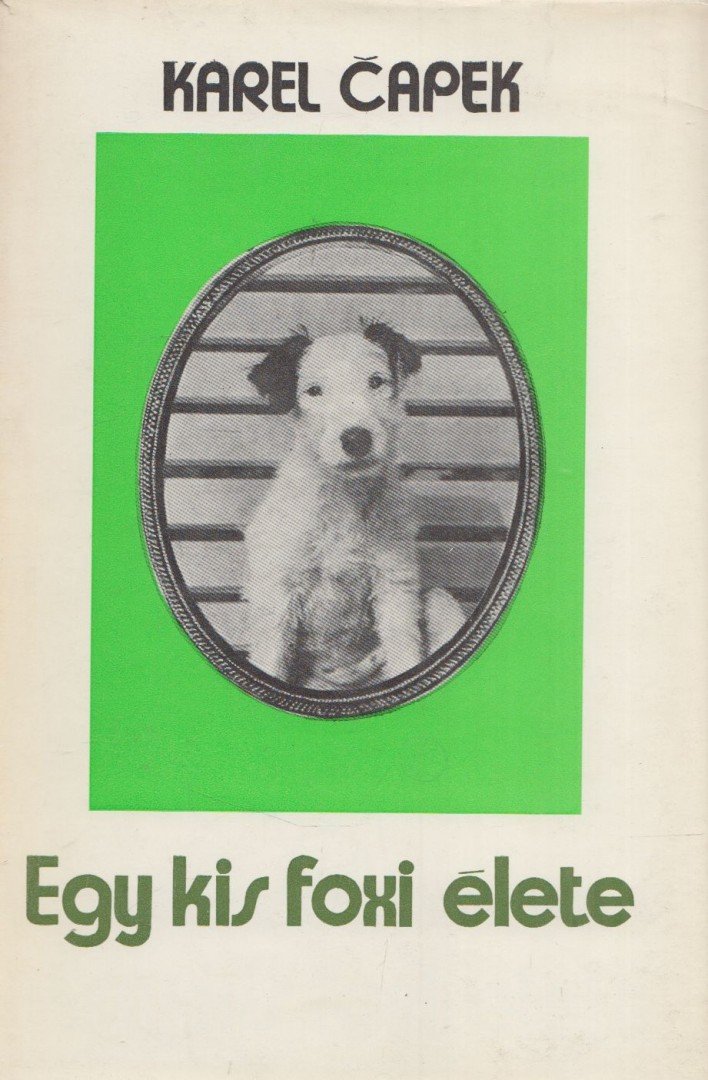 Karel Capek - Egy kis foxi élete [antikvár]