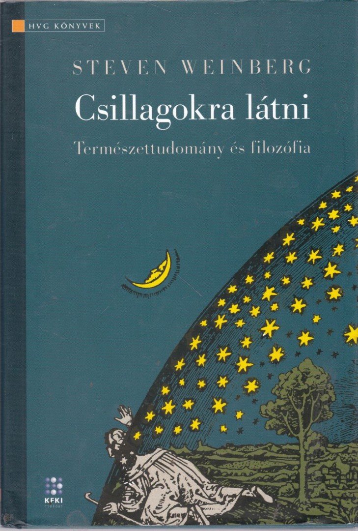 Steven Weinberg - Csillagokra látni [antikvár]