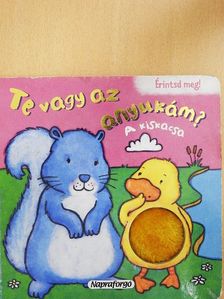 Te vagy az anyukám? - A kiskacsa [antikvár]