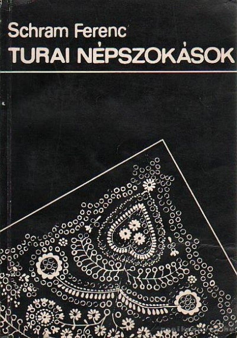 SCHRAM FERENC - Turai népszokások [antikvár]
