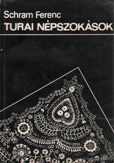 SCHRAM FERENC - Turai népszokások [antikvár]