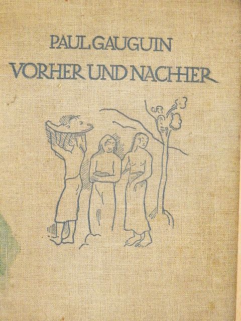 Paul Gauguin - Vorher und Nachher [antikvár]