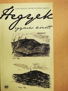 Gaál Zoltán - Hegyek egymás között [antikvár]