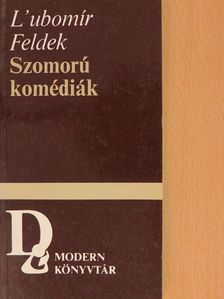L'ubomír Feldek - Szomorú komédiák [antikvár]