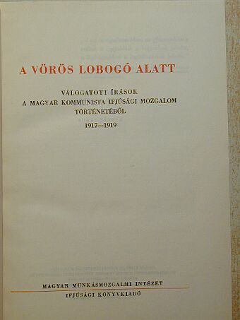 A. V. Lunacsarszkij - A vörös lobogó alatt [antikvár]