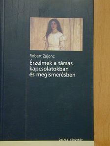 Gregory B. Markus - Érzelmek a társas kapcsolatokban és megismerésben [antikvár]