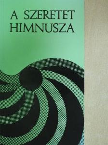 Dr. Sarkadi Nagy Pál - A szeretet himnusza [antikvár]