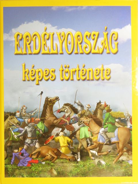 Hertelendy Csaba - Erdélyország képes története [antikvár]