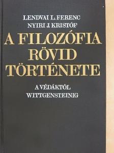 Lendvai L. Ferenc - A filozófia rövid története [antikvár]