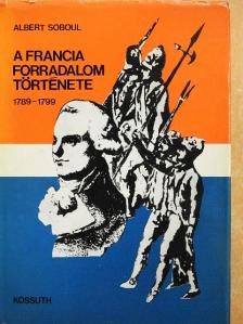 Albert Soboul - A francia forradalom története [antikvár]