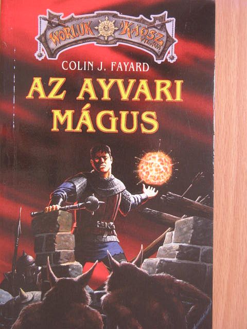 Colin J. Fayard - Az ayvari mágus [antikvár]