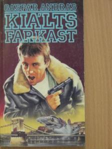 Gáspár András - Kiálts farkast [antikvár]