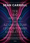 Sean Carroll - Tér, idő, mozgás [eKönyv: epub, mobi]
