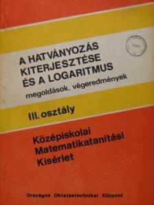 Pósa Lajos - A hatványozás kiterjesztése és a logaritmus-megoldások, végeredmények [antikvár]