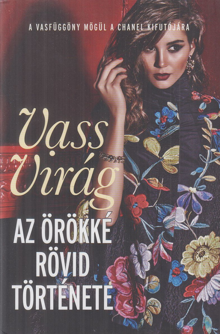 VASS VIRÁG - Az örökké rövid története [antikvár]