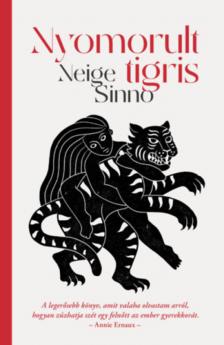 Neige Sinno - Nyomorult tigris [antikvár]