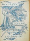 Konczek József - Galambok, galambok a történelemben (dedikált példány) [antikvár]