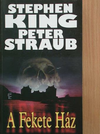 Peter Straub - A Fekete Ház [antikvár]