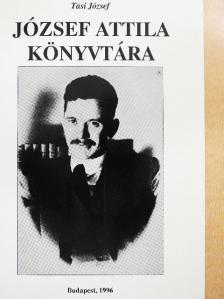 Tasi József - József Attila könyvtára [antikvár]