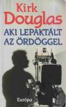 DOUGLAS, KIRK - Aki lepaktált az ördöggel [antikvár]