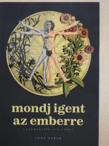 Vona Gábor - Mondj igent az emberre [antikvár]