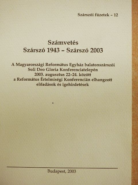 Albert Gábor - Számvetés - Szárszó 1943-Szárszó 2003 [antikvár]