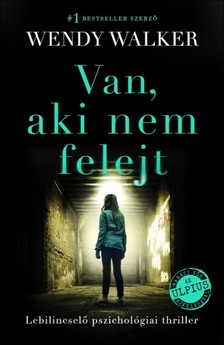 Wendy Walker - Van, aki nem felejt [eKönyv: epub, mobi]