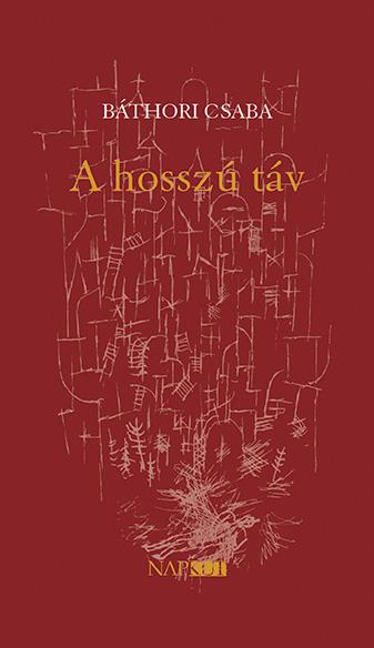 BÁTHORI CSABA - A hosszú táv