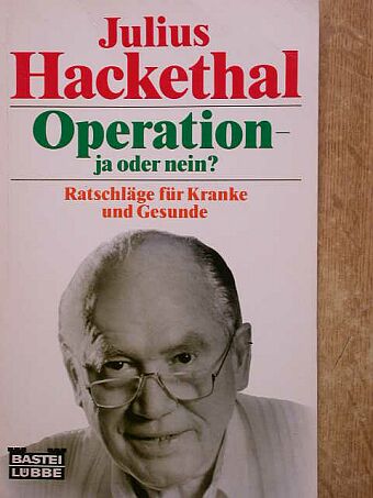 Julius Hackethal - Operation - ja oder nein? [antikvár]
