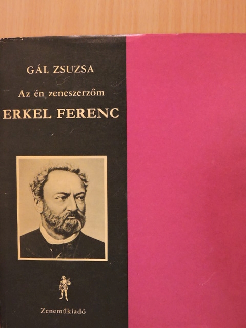 Gál Zsuzsa - Erkel Ferenc [antikvár]