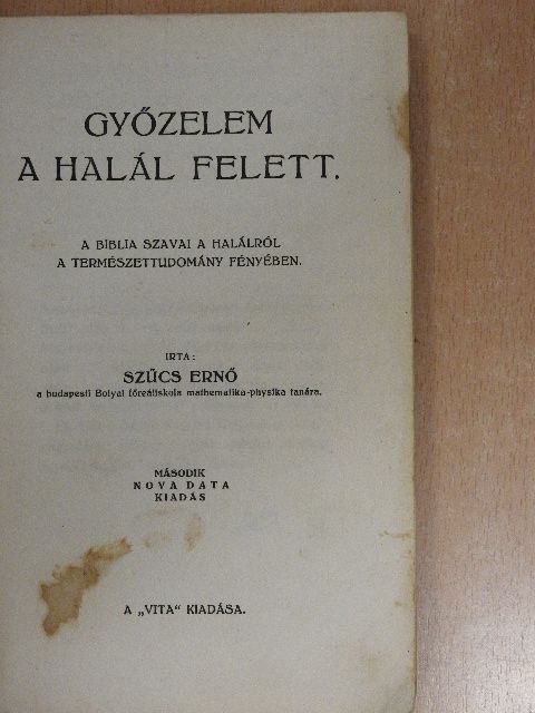 Szűcs Ernő - Győzelem a halál felett [antikvár]