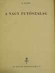 J. Iljin - A nagy futószalag [antikvár]