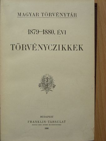 Dr. Csiky Kálmán - 1879-1880. évi törvényczikkek [antikvár]