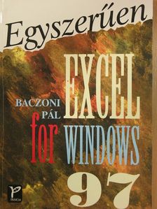 Baczoni Pál - Egyszerűen Excel for Windows 97 [antikvár]