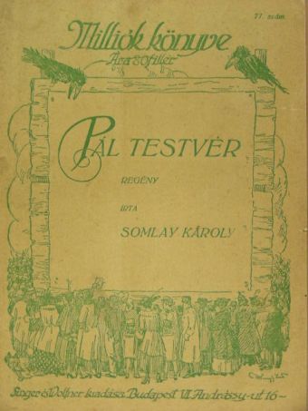Somlay Károly - Pál testvér [antikvár]