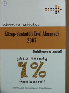 Gadár László - Közép-dunántúli Civil Almanach 2007. [antikvár]