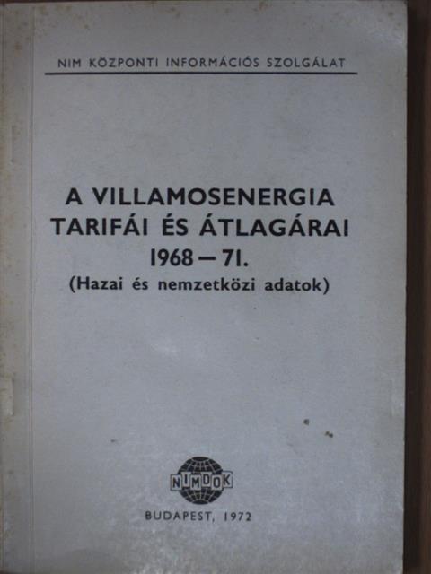 A villamosenergia tarifái és átlagárai 1968-71. [antikvár]