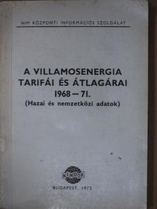 A villamosenergia tarifái és átlagárai 1968-71. [antikvár]