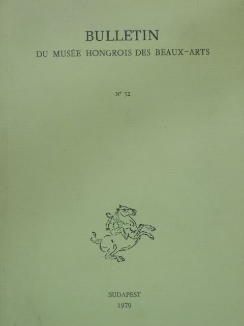 Benkő Éva - Bulletin du Musée Hongrois des Beaux-Arts 52. [antikvár]
