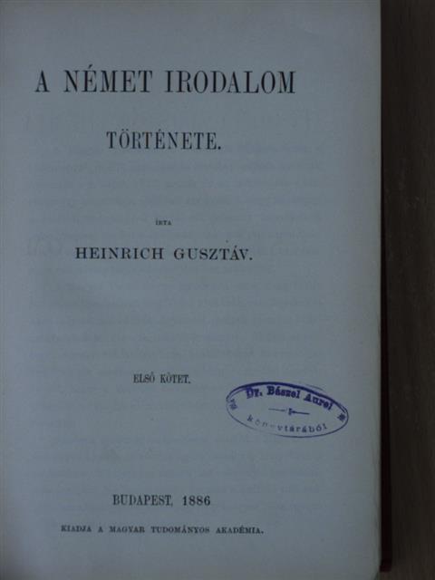 Heinrich Gusztáv - A német irodalom története I. (töredék) [antikvár]