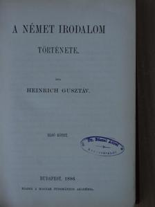 Heinrich Gusztáv - A német irodalom története I. (töredék) [antikvár]